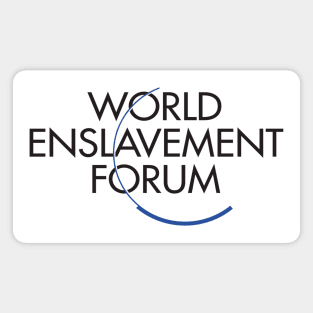 WEF - World Enslavement Forum Magnet